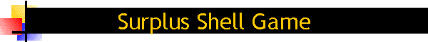 Surplus Shell Game
