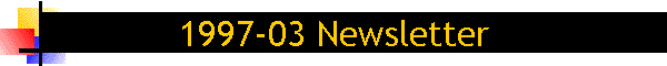 1997-03 Newsletter